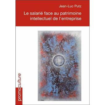 Couverture – Le salarié face au patrimoine intellectuel de l’entreprise