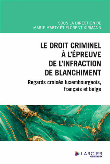 Couverture – Le droit criminel à l’épreuve de l’infraction de blanchiment